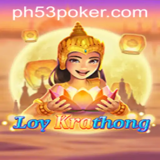Discover LoyKrathong Game with PH53